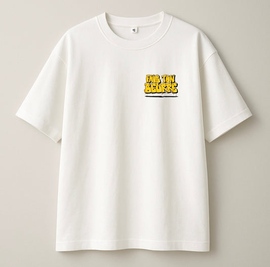 T-shirt " Fais ton beurre " Oversize
